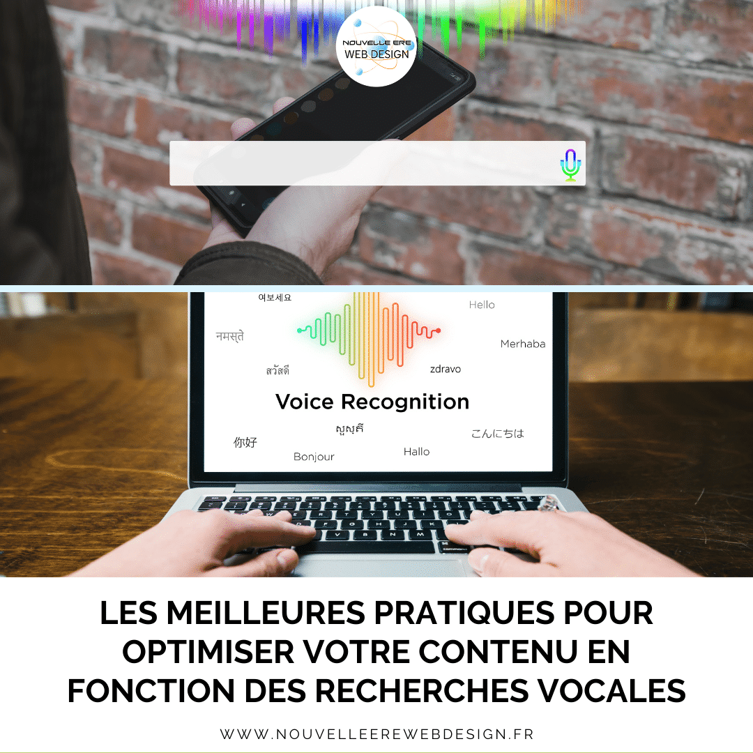 Les meilleures pratiques pour optimiser votre contenu en fonction des recherches vocales