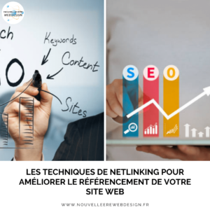 Les techniques de netlinking pour améliorer le référencement de votre site web