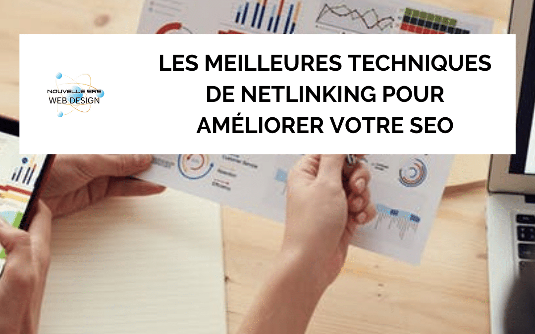 Les meilleures techniques de netlinking pour améliorer votre SEO