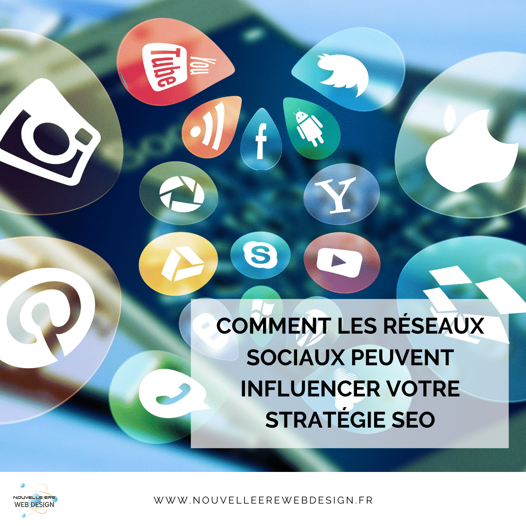 Comment les réseaux sociaux peuvent influencer votre stratégie SEO