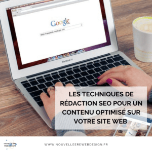 Les techniques de rédaction SEO pour un contenu optimisé sur votre site web