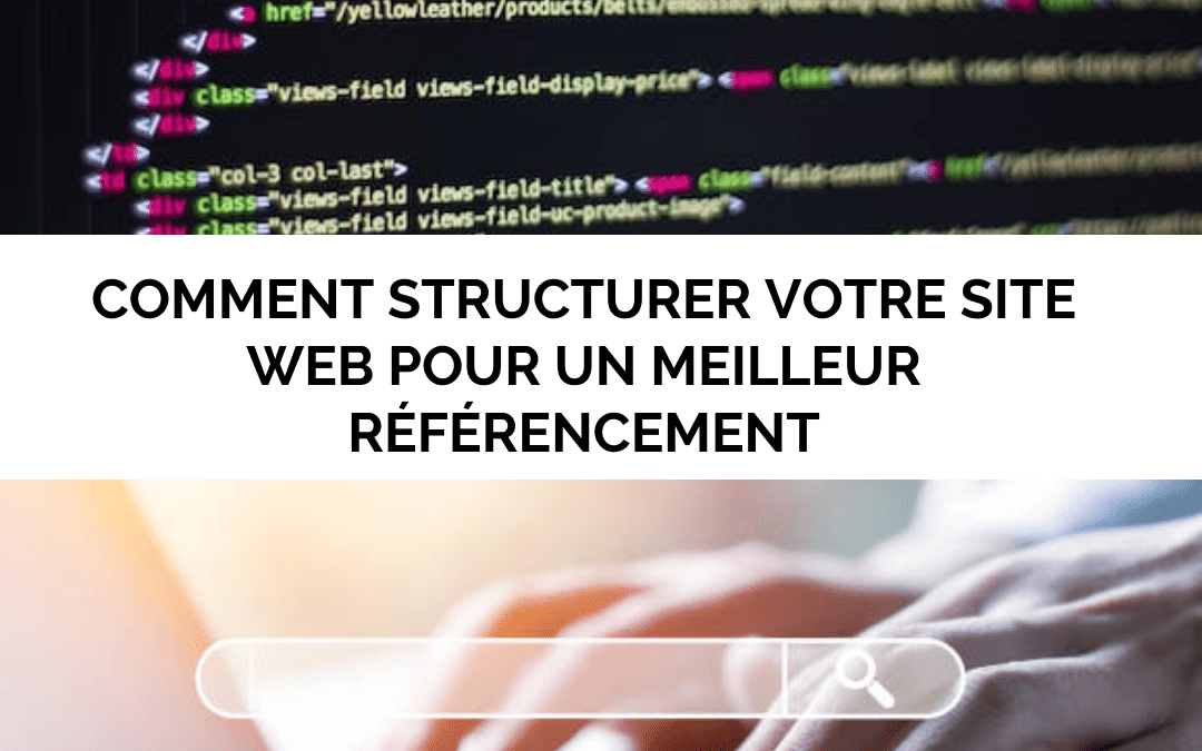 Comment structurer votre site web pour un meilleur référencement
