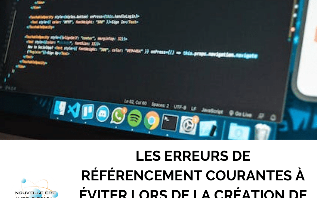 Les erreurs de référencement courantes à éviter lors de la création de votre site web